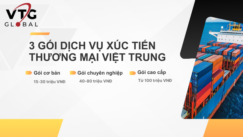3 gói dịch vụ xúc tiến thương mại Việt Trung