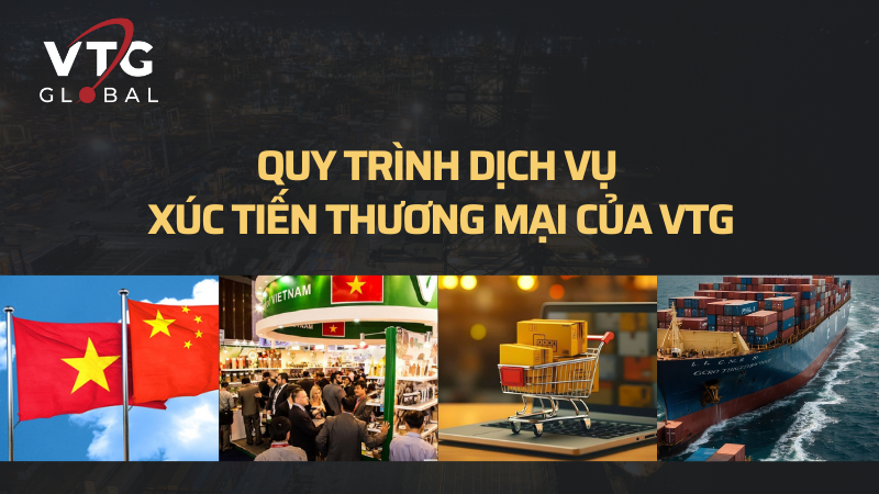 Quy trình cung cấp dịch vụ xúc tiến thương mại của VTG